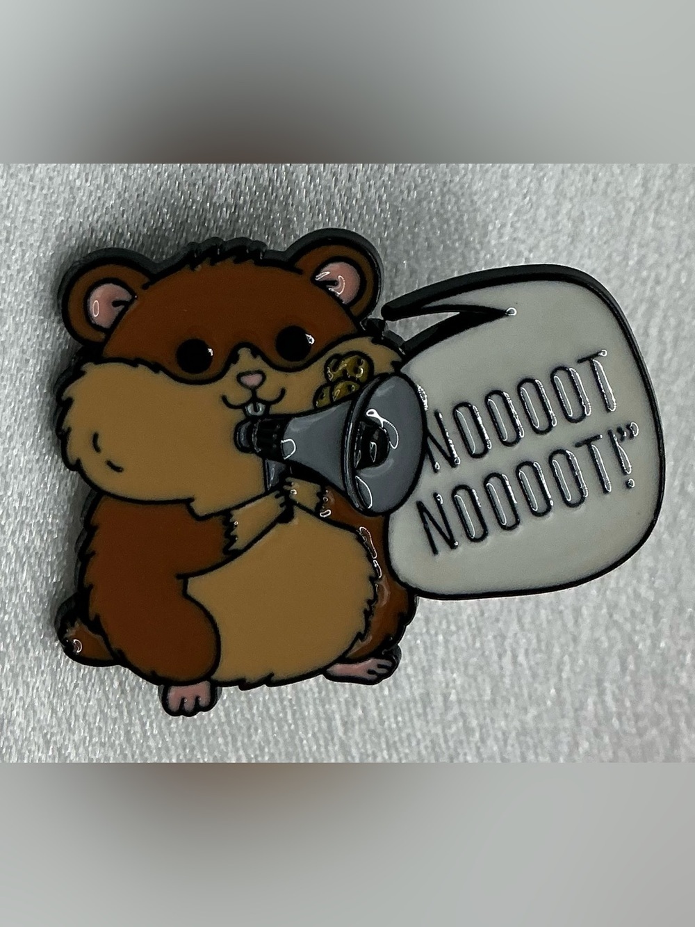 ENAMEL LAPEL PIN HAMSTER WITH MEGAPHONE NOOOOT NOOOOT!